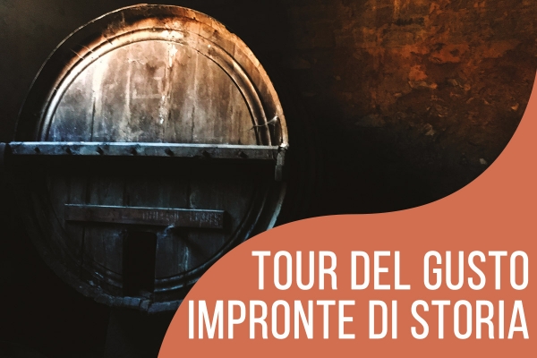 Tour del Gusto, Impronte di Storia - Domenica 10 novembre
